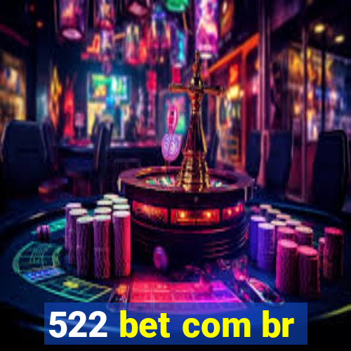 522 bet com br